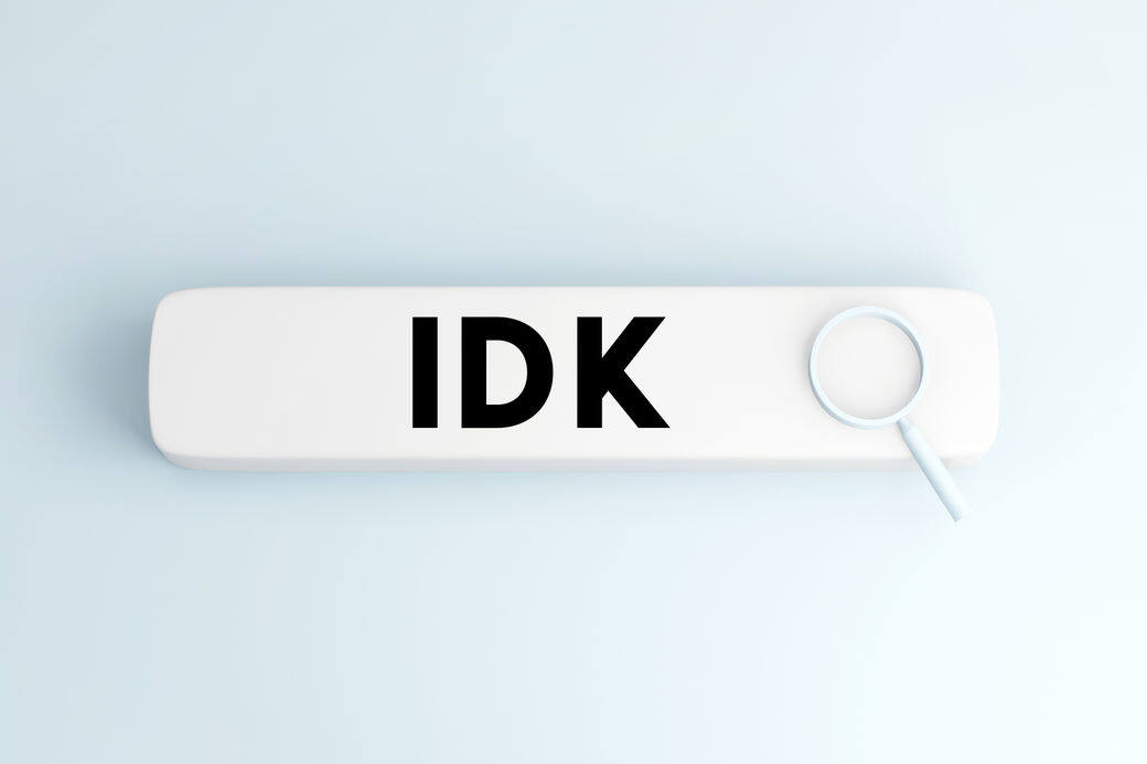 IDK可算是非常好用的潮語了, 就是I don't know,也就是「我不知道」的意思,另外 IDK可算是非常好用的潮語了, 就是I don't know,也就是「我不知道」的意思,另外