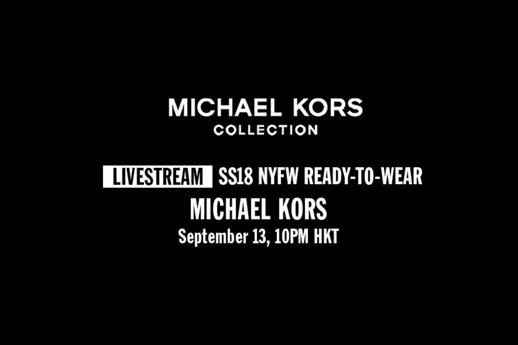 SS18, SS18 fashion week, Michael Kors, 2018春夏, 時裝周, 直播, SS18, SS18 fashion week, Michael Kors, 2018春夏, 時裝周, 直播,