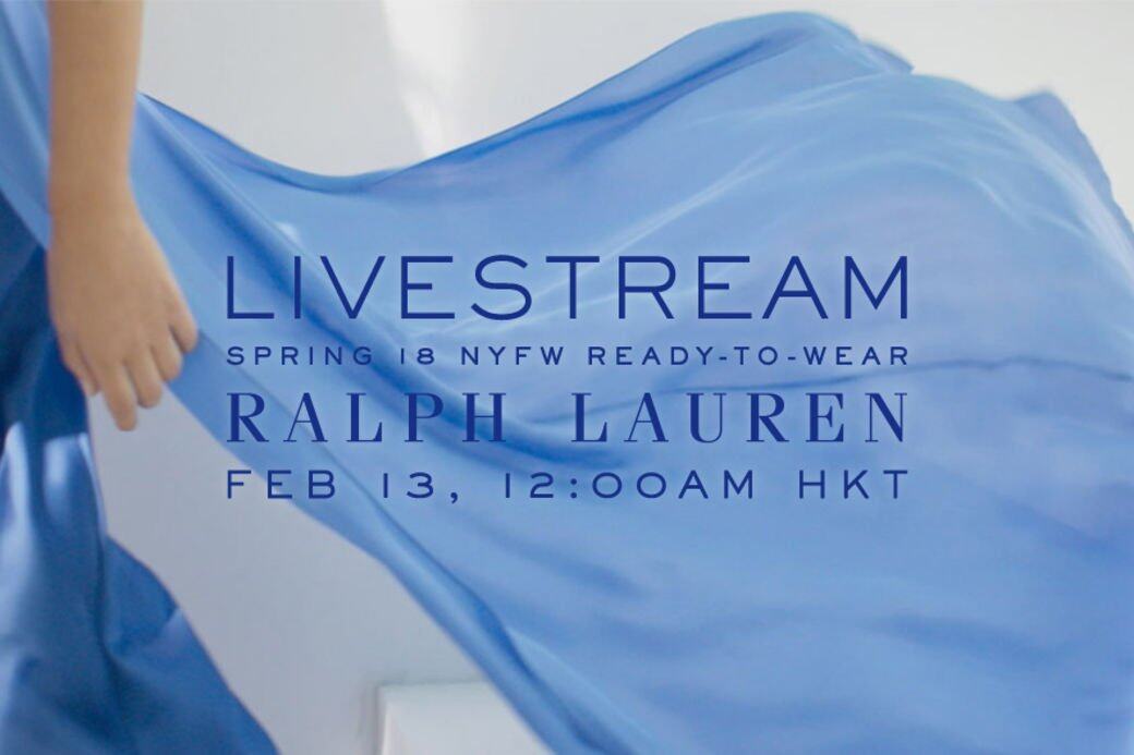 Ralph Lauren, 2018秋冬, Spring 18, 時裝周, 2018 fall winter fashion week,現場直播 Ralph Lauren, 2018秋冬, Spring 18, 時裝周, 2018 fall winter fashion week,現場直播