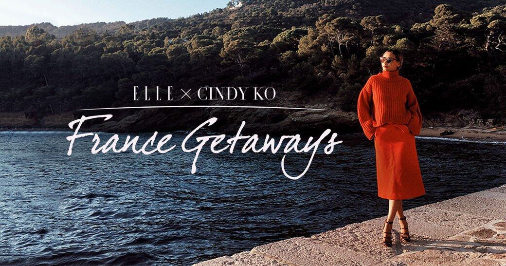 ELLE x Cindy Ko France Getaways