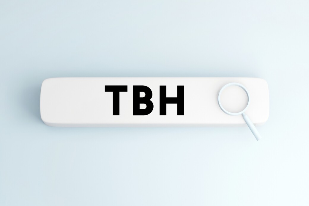 TBH也是非常常見的用語，意思是「To be honest」，老實說或坦白說，如果你希望有禮