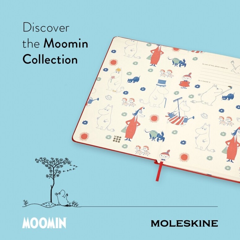 Moleskine也推出肥嘟嘟的姆明系列,相信是80後的集體回憶!筆記本的內頁有姆明和朋友們的插圖。書腰則印有所有角色的迷你人物立牌,你可以把它們剪下來,然後搭配附送的姆明谷地圖,展開一場與姆明家族的冒險故事。這本姆明限量款設有正面及背面兩個設計,正面是姆明及女朋友科妮的甜蜜約會;背面則是姆明對科妮撒嬌的畫面。 Moleskine也推出肥嘟嘟的姆明系列,相信是80後的集體回憶!筆記本的內頁有姆明和朋友們的插圖。書腰則印有所有角色的迷你人物立牌,你可以把它們剪下來,然後搭配附送的姆明谷地圖,展開一場與姆明家族的冒險故事。這本姆明限量款設有正面及背面兩個設計,正面是姆明及女朋友科妮的甜蜜約會;背面則是姆明對科妮撒嬌的畫面。